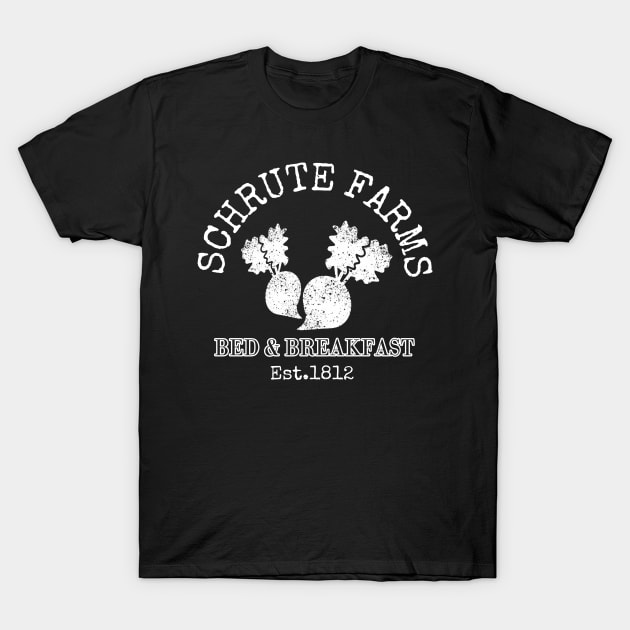 Schrute Farms, Bed And Breakfast, The Office, Fall Holl Gift, Funny Dwight, Michael Scott, Dwight Schrute, Beet Farm T-Shirt by NooHringShop